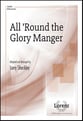 All Round the Glory Manger SATB choral sheet music cover